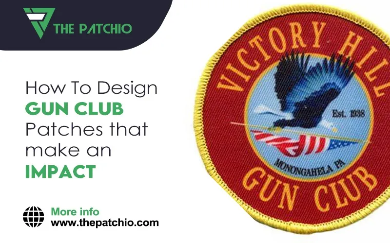 How to Design Gun Club Patches That Make an Impact!