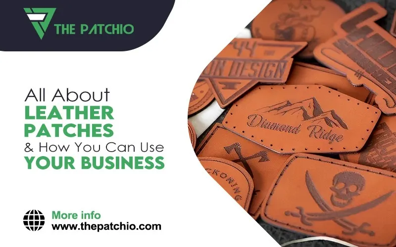All About Leather Patches & How You Can Use Them for Your Business