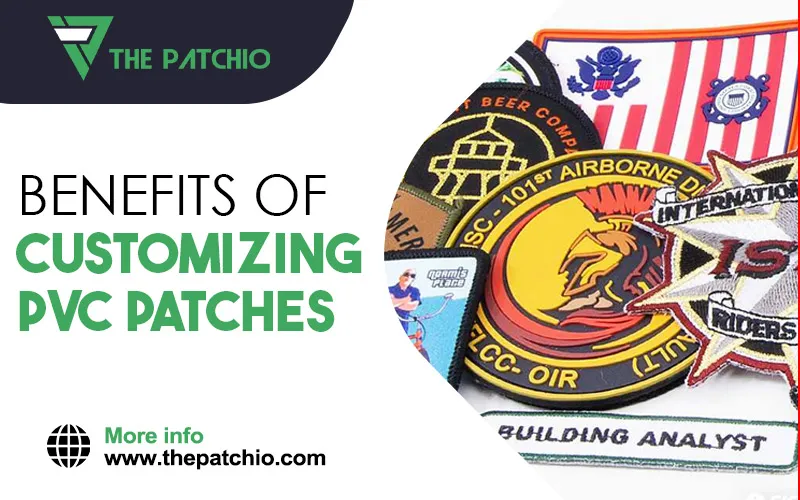 Benefits Of Customizing PVC Patches