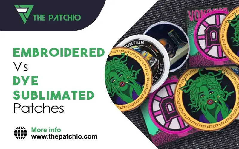 Embroidered VS Dye Sublimated Patches