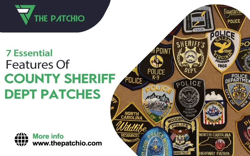 Features of County Sheriff Dept Patches
