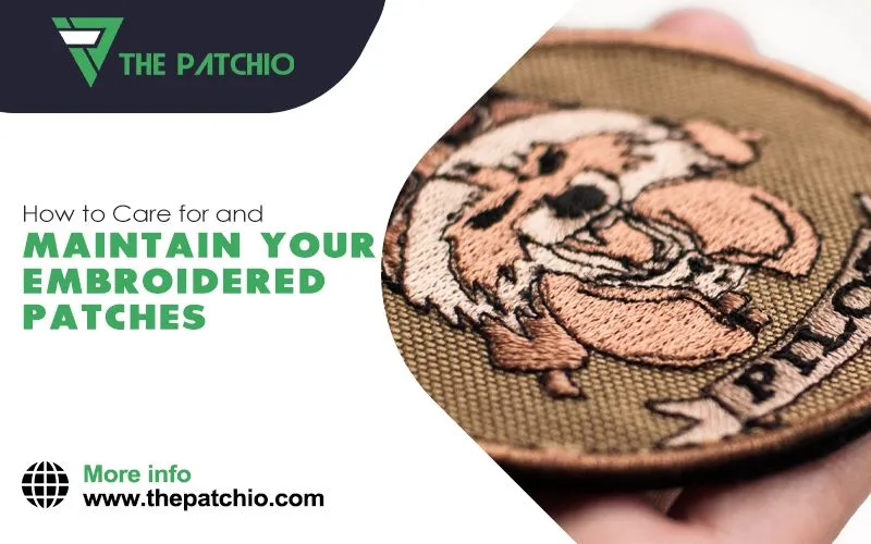 How to Care for and Maintain Your Embroidered Patches?