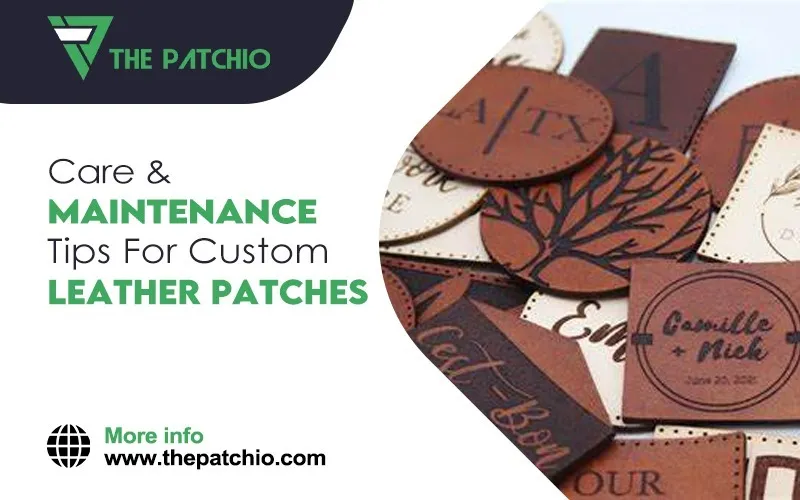 7 Care & Maintenance Tips for Custom Leather Patches
