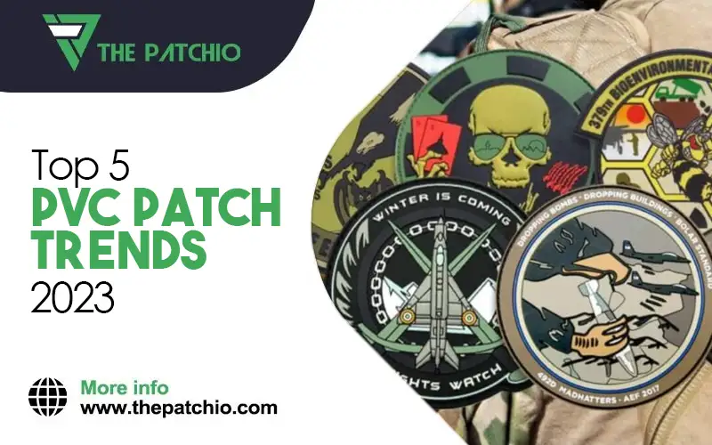 Top 5 PVC Patch Trends for 2023