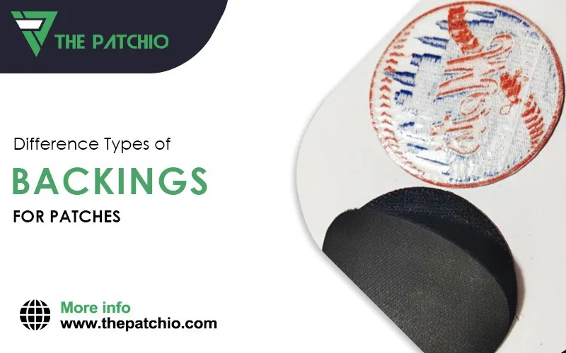 Types of Backings for Patches