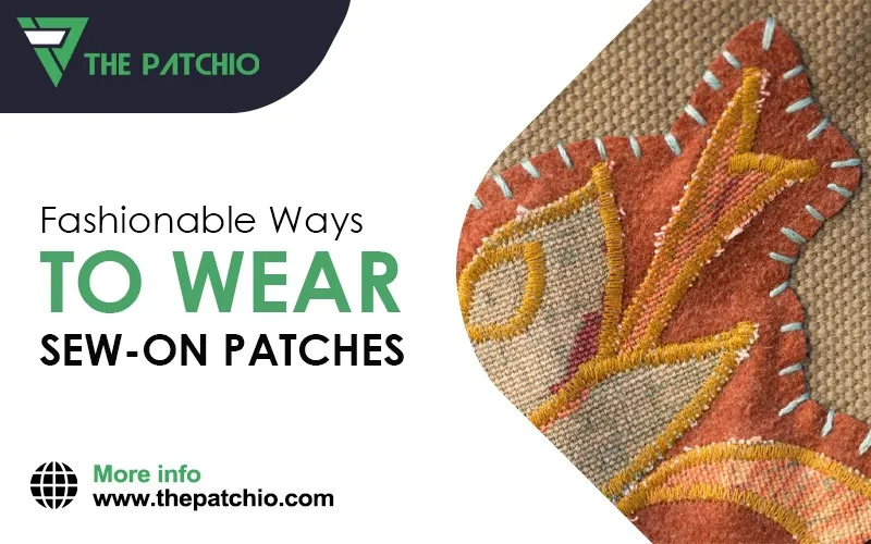 Ways to wear sew on Patches